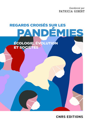 cover image of Regards croisés sur les pandémies--Écologie, évolution et sociétés